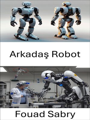 cover image of Arkadaş Robot